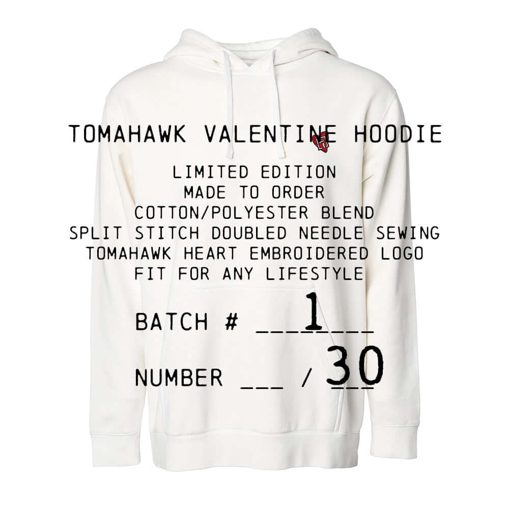 Tomahawk Valentine Hoodie Batch #0001 Off White